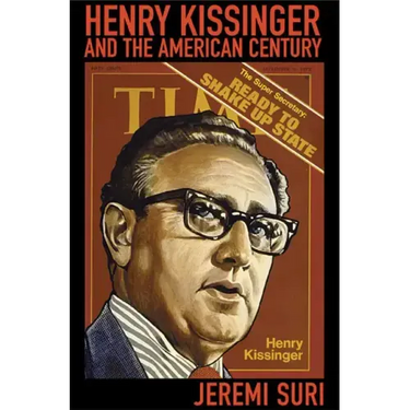 Henry Kissinger and the American Century