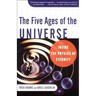 The Five Ages of the Universe: Inside the Physics of Eternity