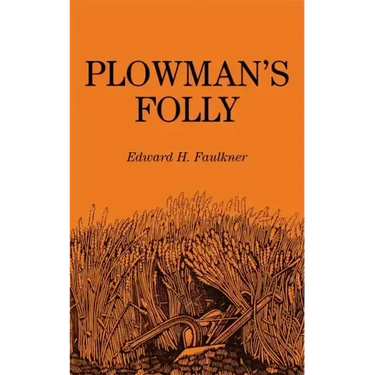 Plowman's Folly