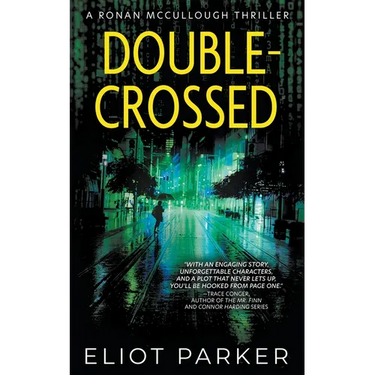 Double-Crossed: A Ronan McCullough Thriller