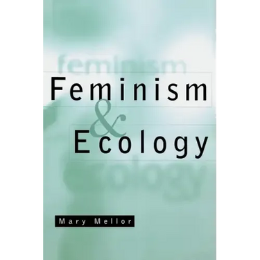 Feminism and Ecology: An Introduction