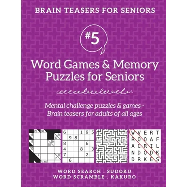 Brain Teasers for Seniors #5: Word Games & Memory Puzzles for Seniors. Mental challenge puzzles & games - Brain teasers for adults for all ages