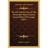 The Life And Services Of The Honorable Major-General Samuel Elbert Of Georgia (1887)