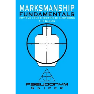 Marksmanship Fundamentals