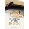 Marriage by the Book: A Biblical Guide to a Successful Marriage