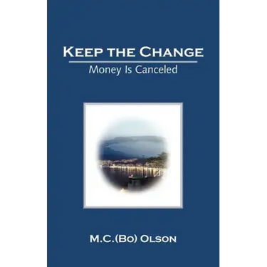 Keep the Change: Money Is Canceled