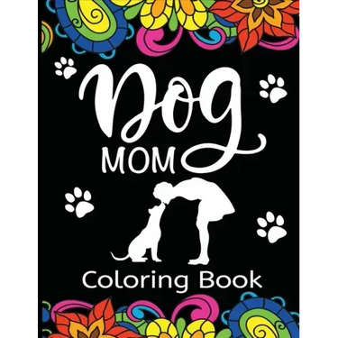 Dog Mom Coloring Book