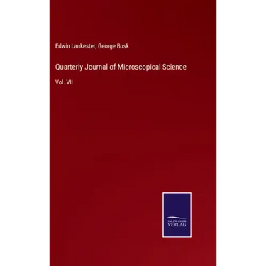 Quarterly Journal of Microscopical Science: Vol. VII