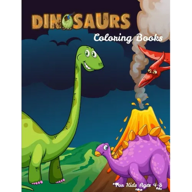 Dinosaurs Coloring Books For Kids Ages 4-8: Dinosaur Activity Book For Toddlers and Adult, childrens Books Animals Age 3-8