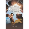 Apostolic Prayers: A Prayer Guide to Take Territories in the Spirit Realm