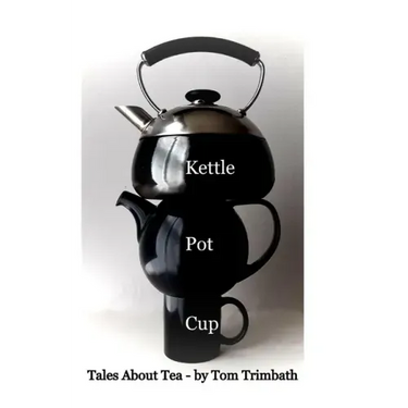 Kettle Pot Cup: Tales About Tea