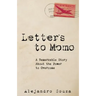 Letters to Momo: A Remarkable Story about the Power to Overcome