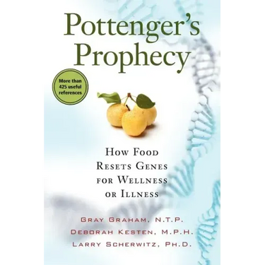 Pottenger's Prophecy: How Food Resets Genes for Wellness or Illness