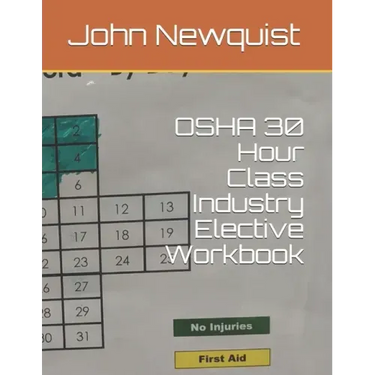 OSHA 30 Hour Class Industry Elective Workbook