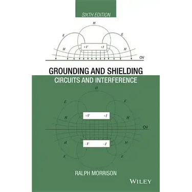 Grounding and Shielding: Circuits and Interference