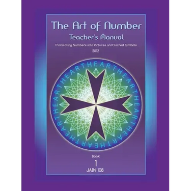 Art of Number, Teacher's Manual: Translating Numbers and Pictures Into Sacred Symbols