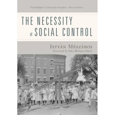 The Necessity of Social Control