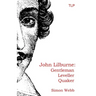 John Lilburne: Gentleman, Leveller, Quaker