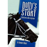 Dotty's Story: A Little Horse with a Big Heart
