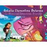 Ophelia Clementine Delarose has Obsessive Compulsive Disorder