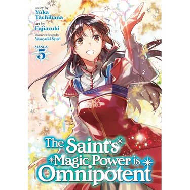 The Saint's Magic Power Is Omnipotent (Manga) Vol. 5
