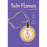 Twin Flames: A True Story of Soul Reunion