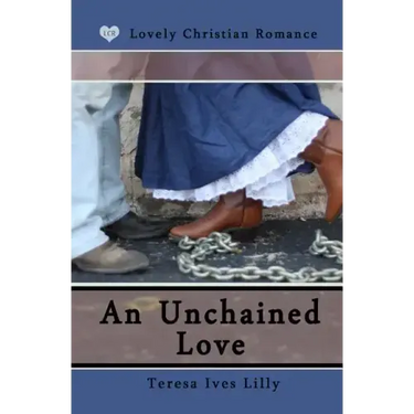 An Unchained Love
