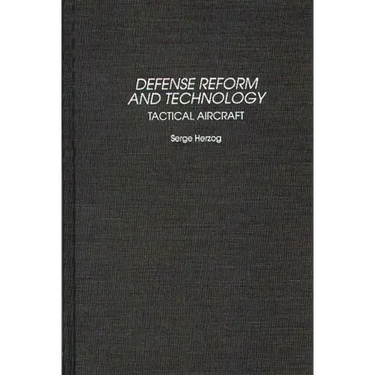 Defense Reform and Technology: Tactical Aircraft