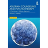 Adlerian Counseling and Psychotherapy: A Practitioner's Wellness Approach