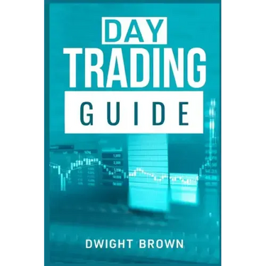 Day Trading Guide: Create a Passive Income Stream in 17 Days by Mastering Day Trading. Learn All the Strategies and Tools for Money Manag