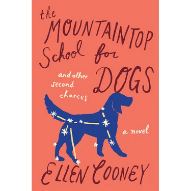 The Mountaintop School for Dogs and Other Second Chances