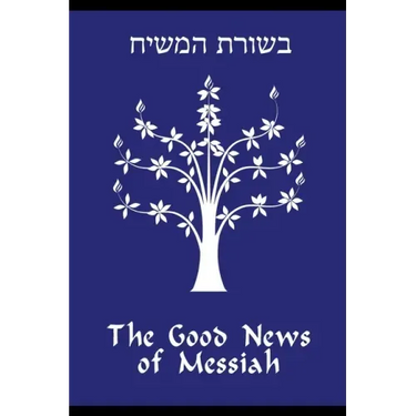 The Good News of Messiah
