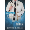 Swords and Saints A Doctor's Journey