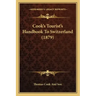 Cook's Tourist's Handbook to Switzerland (1879)