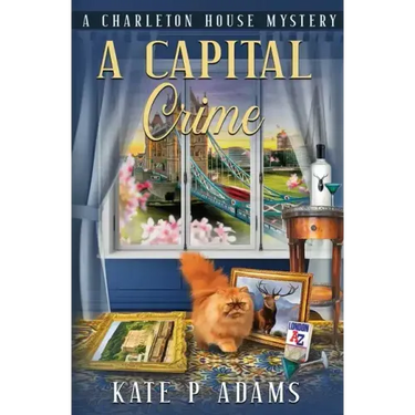 A Capital Crime: (A Charleton House Mystery Book 7)