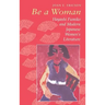 Be a Woman: Hayashi Fumiko and Modern Japanese Women's Literature