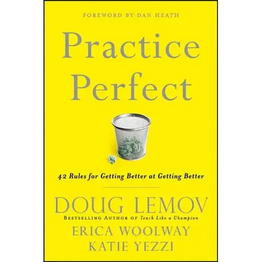 Practice Perfect: 42 Rules for Getting Better at Getting Better