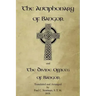 The Antiphonary of Bangor and The Divine Offices of Bangor: The Liturgy of Hours of the ancient Irish church.