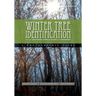 Winter Tree Indentification for the Southern Appalachians and Piedmont