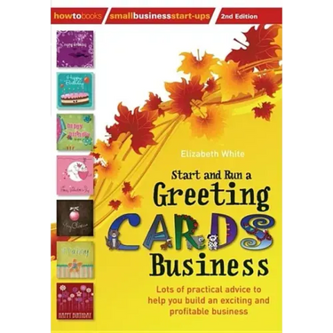 Start and Run a Greeting Cards Business, 2nd Edition