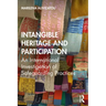 Intangible Heritage and Participation: Encounters with Safeguarding Practices