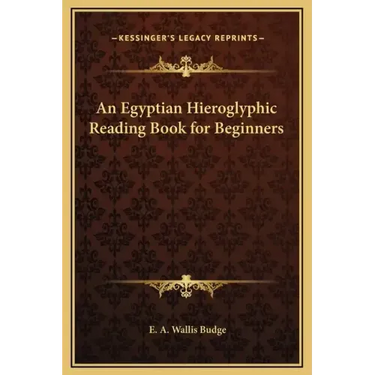 An Egyptian Hieroglyphic Reading Book for Beginners