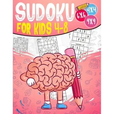 Sudoku for kids 4-8: Sudoku puzzle book Easy, Medium, Difficult -270- Logical puzzles -4x4-6x6-9x9 - that train your children's memory.