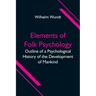 Elements of Folk Psychology; Outline of a Psychological History of the Development of Mankind