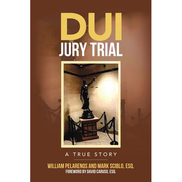 DUI Jury Trial: A True Story