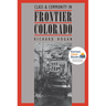 Class and Community in Frontier Colorado
