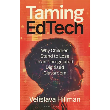 Taming Edtech: Why Children Stand to Lose in an Unregulated Digitised Classroom