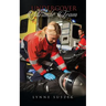 Undercover Miracle Team: A Christian Novel Based On Actual Miracles