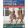 Divide and Conquer Book 1: Fundamental Dressage Techniques