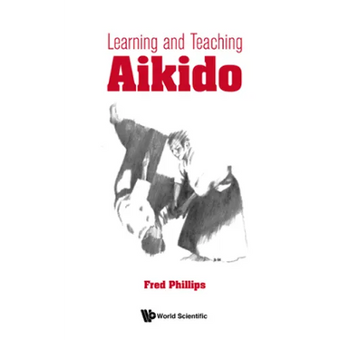 Learning and Teaching Aikido